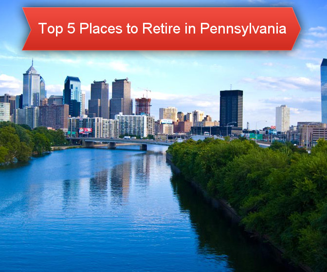 Top Five Best Places to Retire in Pennsylvania